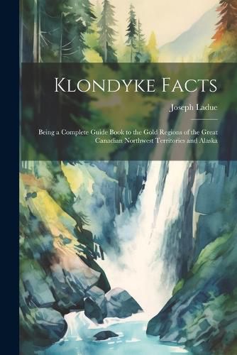 Cover image for Klondyke Facts