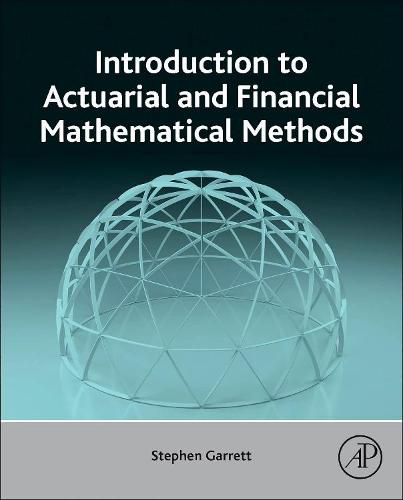 Cover image for Introduction to Actuarial and Financial Mathematical Methods