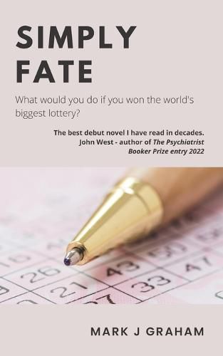 Cover image for Simply Fate: What would you do if you won the world's biggest lottery?