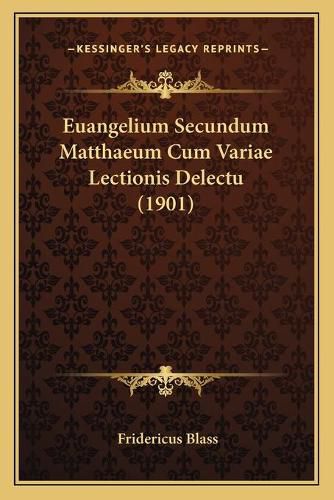 Cover image for Euangelium Secundum Matthaeum Cum Variae Lectionis Delectu (1901)