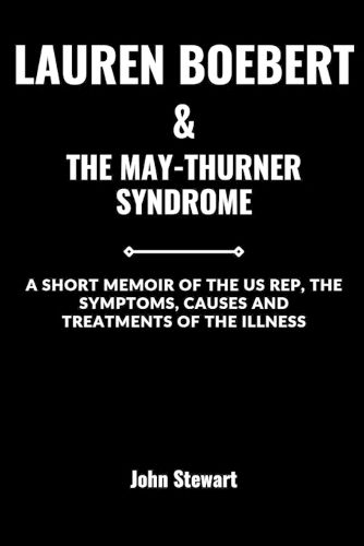 Lauren Boebert & the May-Thurner Syndrome