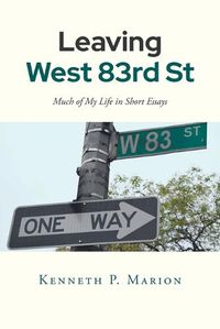 Cover image for Leaving West 83rd Street