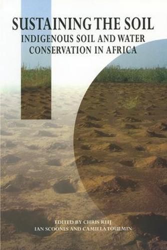 Cover image for Sustaining the Soil: Indigenous Soil and Water Conservation in Africa