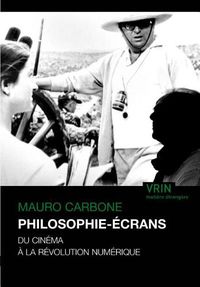 Cover image for Philosophie-Ecrans: Du Cinema a la Revolution Numerique