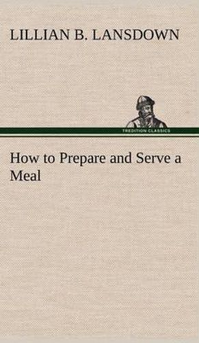 Cover image for How to Prepare and Serve a Meal and Interior Decoration