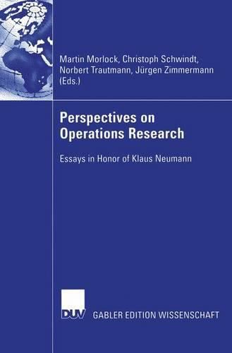 Perspectives on Operations Research: Essays in Honor of Klaus Neumann