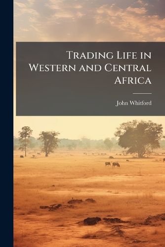 Cover image for Trading Life in Western and Central Africa