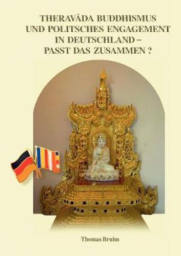 Cover image for Theravada Buddhismus und politisches Engagement in Deutschland - passt das zusammen?