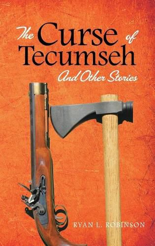 Cover image for The Curse of Tecumseh: And Other Stories