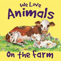 Cover image for We Love Animals on the Farm