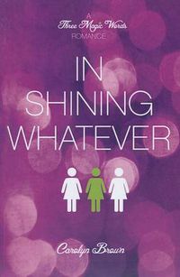 Cover image for In Shining Whatever