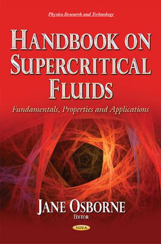 Cover image for Handbook on Supercritical Fluids: Fundamentals, Properties & Applications