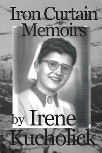 Cover image for Iron Curtain Memoirs: Before, Behind and Escape