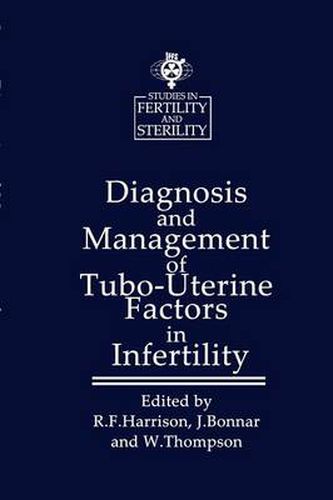 Cover image for Diagnosis and Management of Tubo-Uterine Factors in Infertility