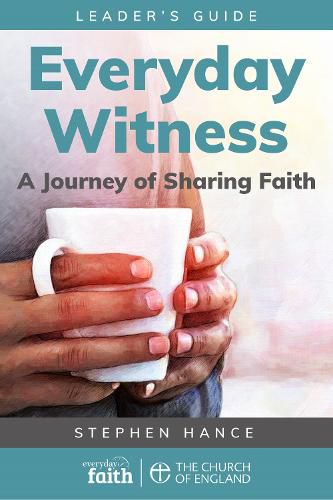 Cover image for Everyday Witness Leader's Guide: A Journey of Sharing Faith