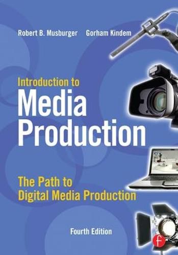 Cover image for Introduction to Media Production: The Path to Digital Media Production