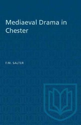 Cover image for Mediaeval Drama in Chester