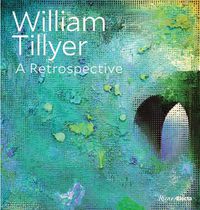 Cover image for William Tillyer: A Retrospective