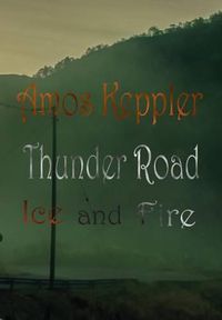 Cover image for Thunder Road - Ice and Fire
