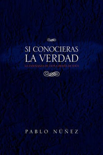 Cover image for Si Conocieras La Verdad