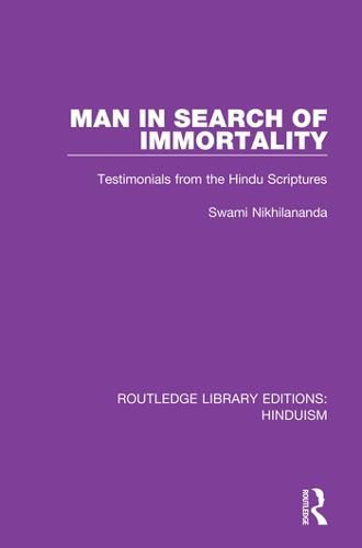 Cover image for Man in Search of Immortality: Testimonials from the Hindu Scriptures