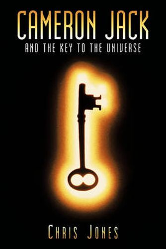 Cover image for Cameron Jack and the Key to the Universe