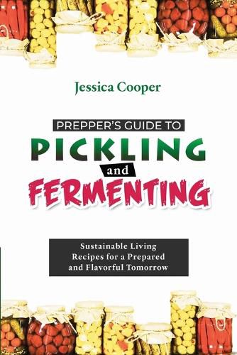 Cover image for Prepper's Guide to Pickling and Fermenting