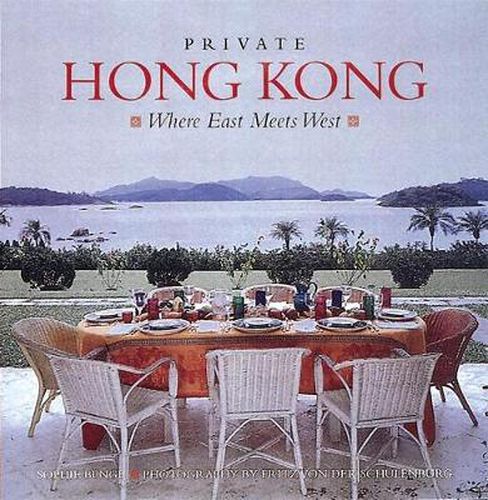 Cover image for Private Hong Kong: Where East Meets West