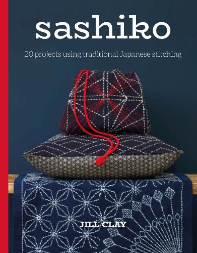 Cover image for Sashiko - 20 Projects Using Traditional Japanese S titching