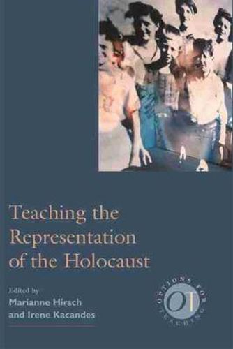 Teaching the Representation of the Holocaust