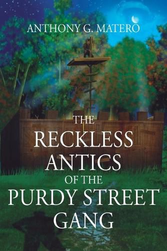 Cover image for The Reckless Antics of The Purdy Street Gang