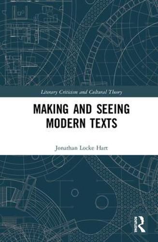 Cover image for Making and Seeing Modern Texts