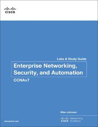 Cover image for Enterprise Networking, Security, and Automation Labs and Study Guide (CCNAv7)