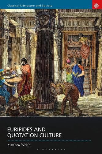 Cover image for Euripides and Quotation Culture