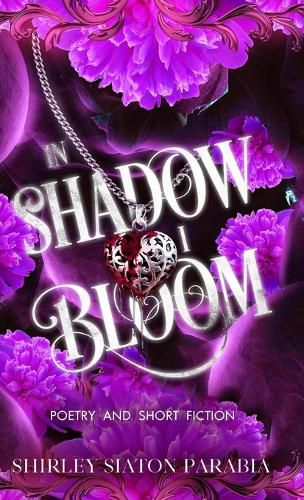 Cover image for In Shadow I Bloom