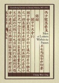 Cover image for Men of Letters within the Passes: Guanzhong Literati in Chinese History, 907-1911