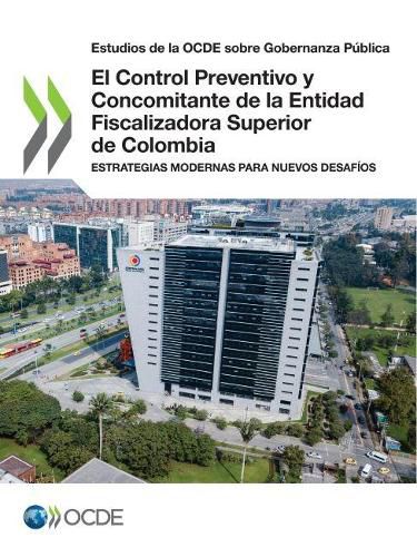 Cover image for Estudios de la Ocde Sobre Gobernanza Publica El Control Preventivo Y Concomitante de la Entidad Fiscalizadora Superior de Colombia Estrategias Modernas Para Nuevos Desafios