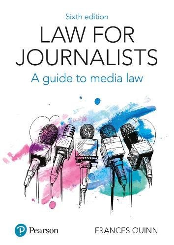Cover image for Law for Journalists: A Guide to Media Law