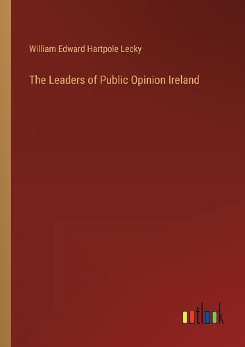 Cover image for The Leaders of Public Opinion Ireland