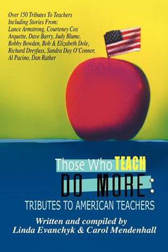Cover image for Those Who Teach Do More: A Tribute to the American Teacher