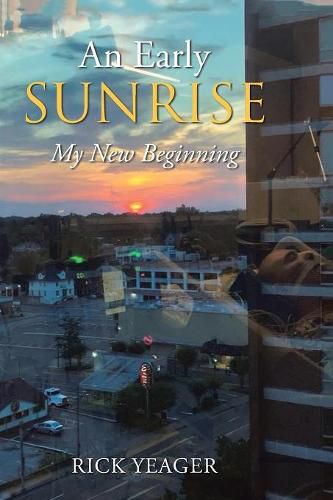 Cover image for An Early Sunrise: My New Beginning