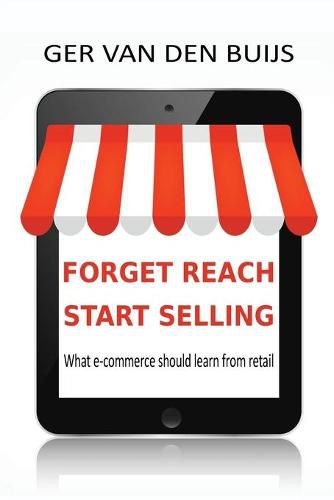 Cover image for Forget Reach, Start Selling: What e-commerce should learn from retail