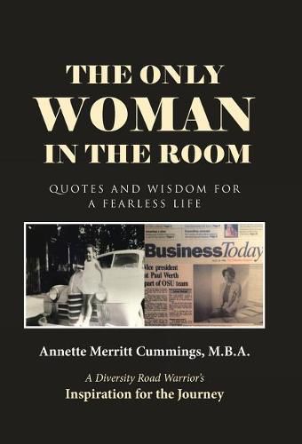 Cover image for The Only Woman in the Room: Quotes and Wisdom for a Fearless Life