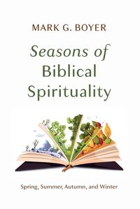 Cover image for Seasons of Biblical Spirituality