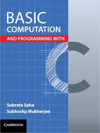 Cover image for Basic Computation and Programming with C