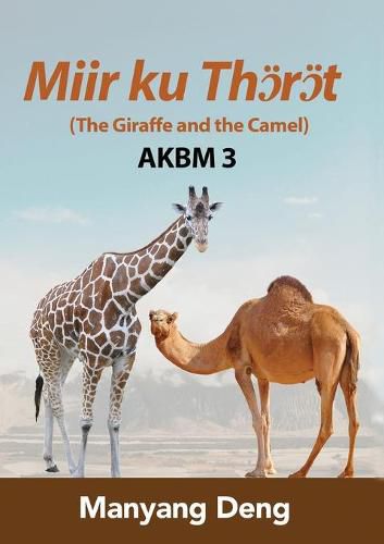 The Giraffe and the Camel (Joe ku A&#331;au) is the third book of AKBM kids' books