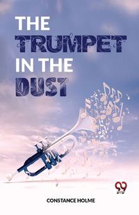 Cover image for The Trumpet In The Dust