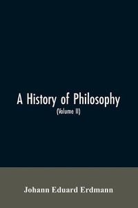 Cover image for A History of Philosophy (Volume II)