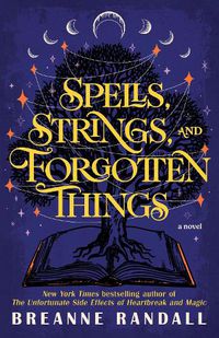 Cover image for Spells, Strings, and Forgotten Things