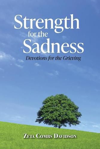 Cover image for Strength for the Sadness: Devotions for the Grieving